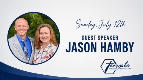 Sunday July 12th Guest Speaker Jason Hamby